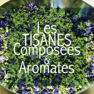 1 gamme de Tisanes composées