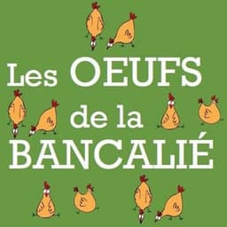 Les Oeufs de la Bancalié #3
