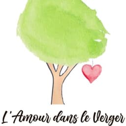 L'Amour dans le Verger #4