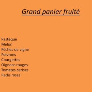 Grand panier  fruité